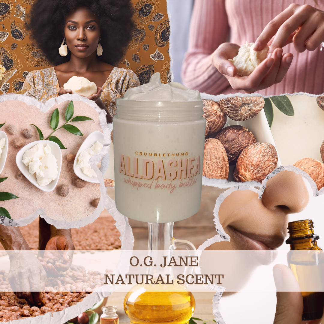 "O.G. Jane" All Natural Shea Butter