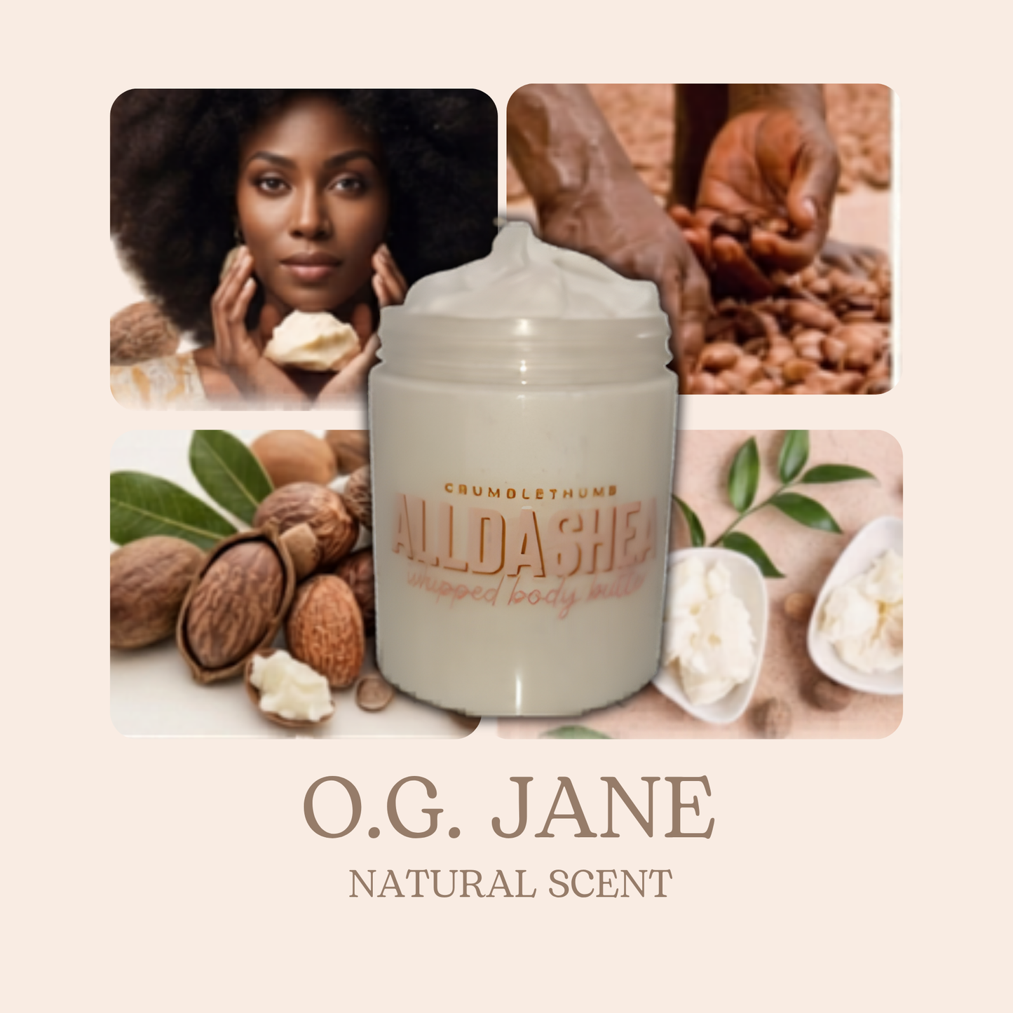"O.G. Jane" All Natural Shea Butter