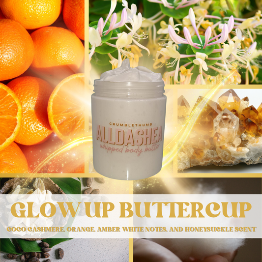 "Glow Up Buttercup" Whipped Body Butter